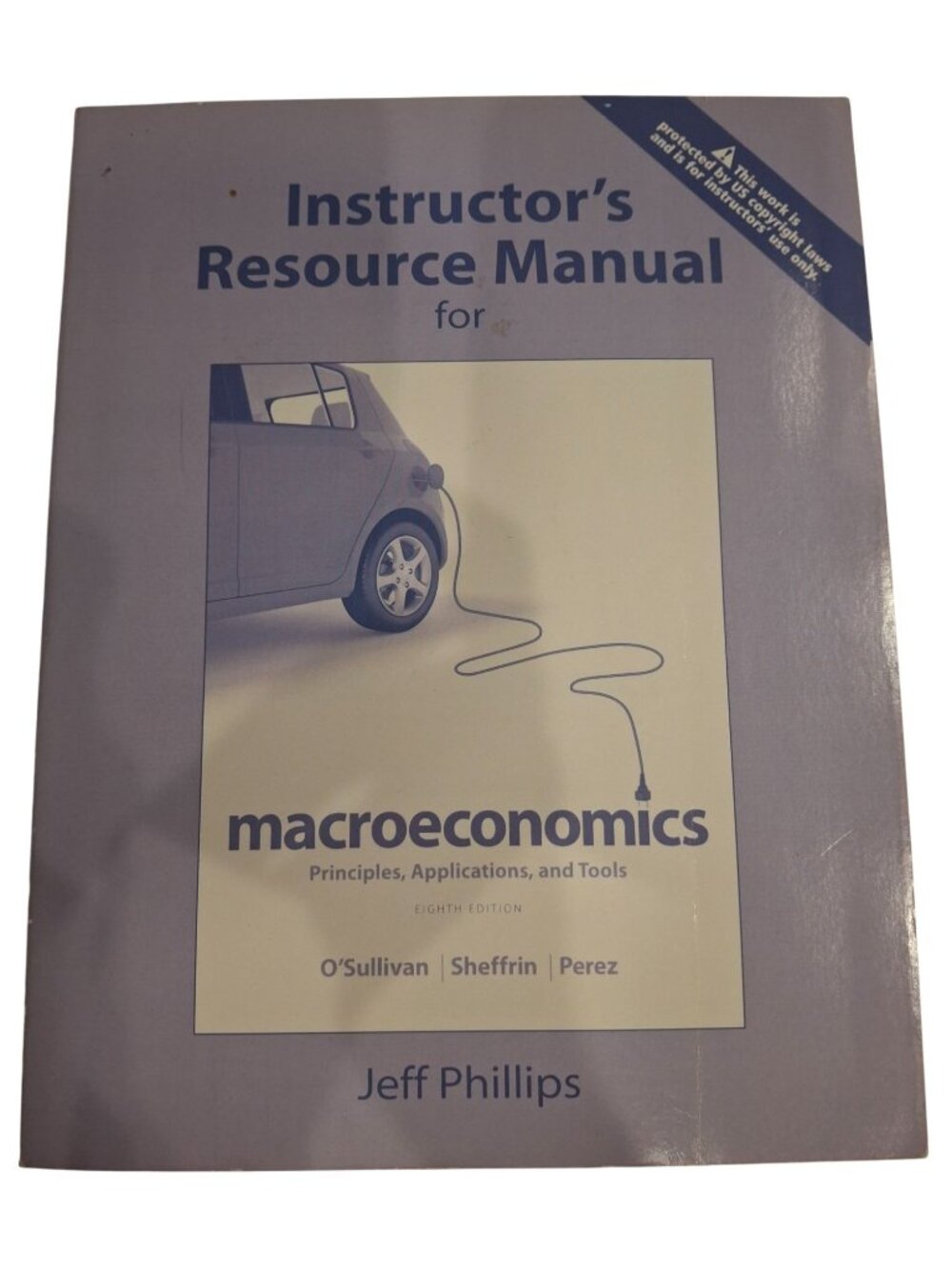 Instructor's Resource Manual Macroeconomics 8th Pearson Jeff Phillips PB 2014